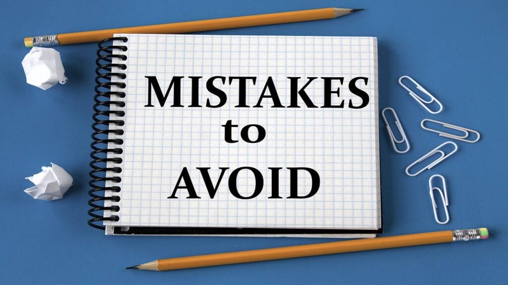 Common Mistakes to Avoid