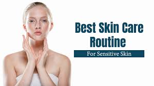 Skin care routine for dry sensitive skin