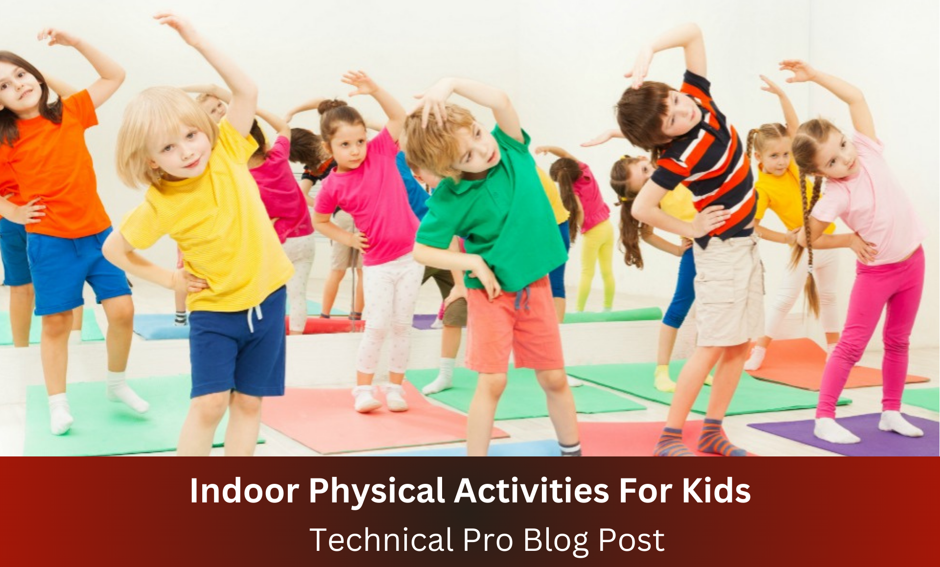 Indoor Physical Activities For Kids