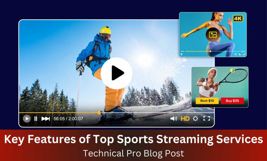 Key Features of Top Sports Streaming Services