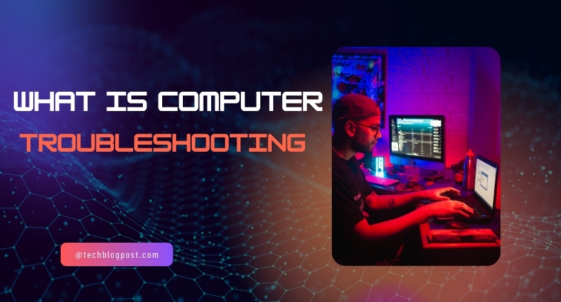 what is computer troubleshooting